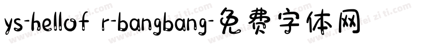 ys-hellof r-bangbang字体转换